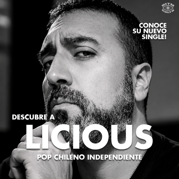 LICIOUS presenta su nuevo single "Ahora Soy": Pop chileno