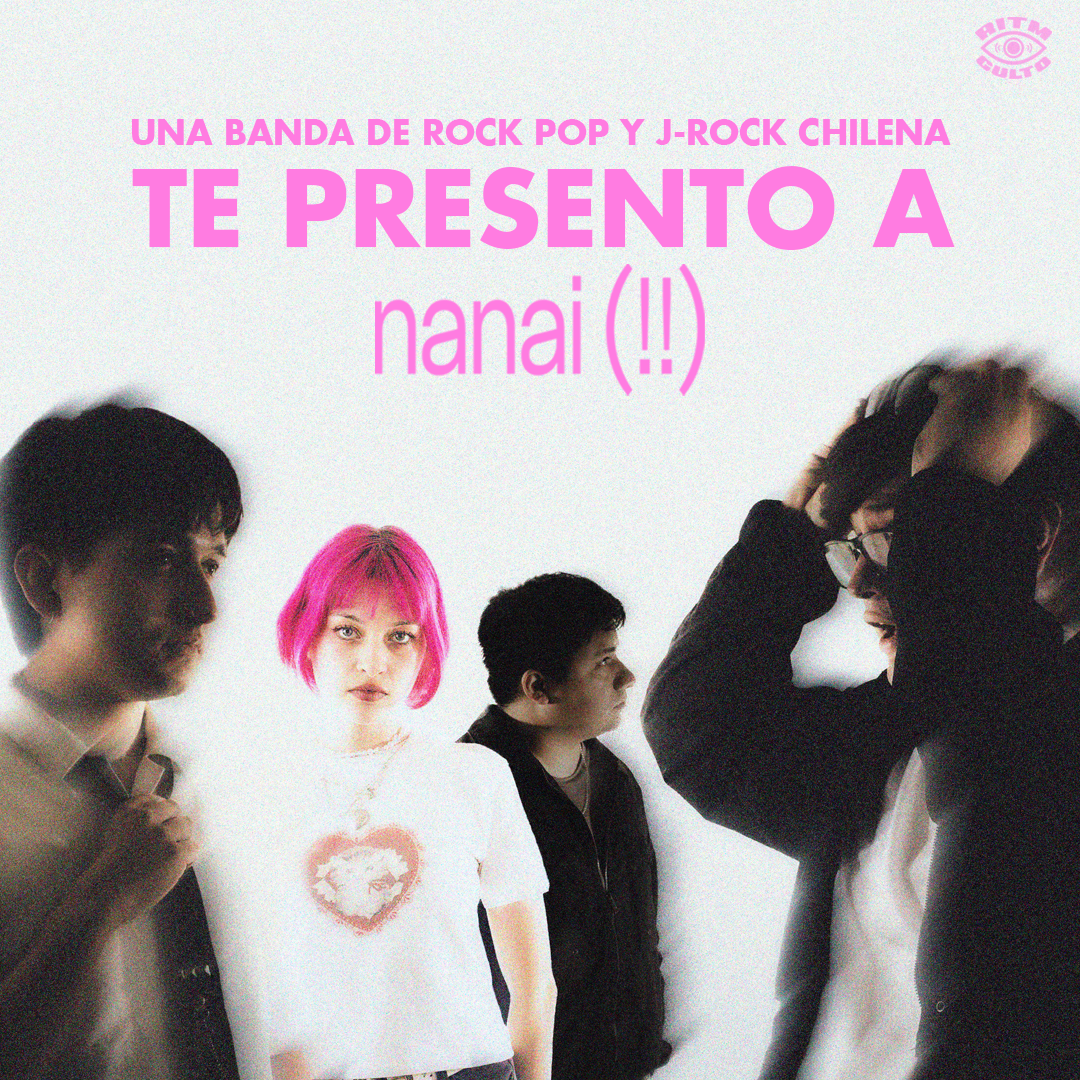Nanai!! y "Aun Así": Conoce esta nueva banda de Pop Rock Chilena y su próximo single