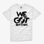 Polera Blanca We Got Rhythm para Djs, Melomanos y coleccionistas de Vinilo exclusiva de ritmoculto